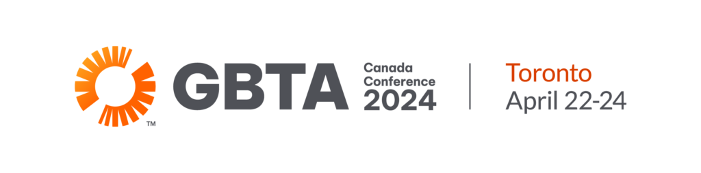 GBTA Canada Conference 2024 – Toronto – Global Business Travel ...